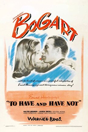 To Have and Have Not (1945) 002 AFİŞ - POSTER