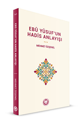 Ebu Yusufun Hadis Anlayışı