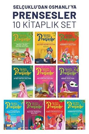 Selçuklu’dan Osmanlı’ya Prensesler (10lu Set)
