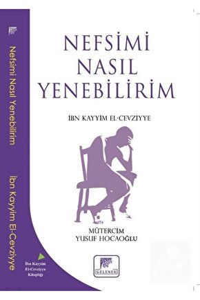 Nefsimi Nasıl Yenebilirim ?