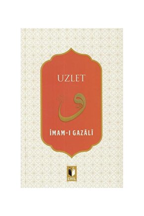 Uzlet  Ehil Yayınları  İmam ı Gazali