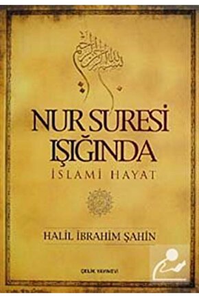 Nur Suresi Işığında İslami Hayat