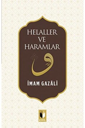 Helaller Ve Haramlar - Imam Gazali -
