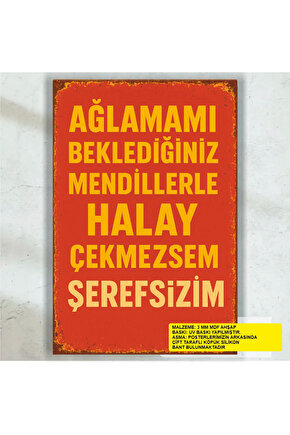 ağlamamı beklemeyin komik esprili atarlı sözler duvar yazıları retro ahşap poster tablo