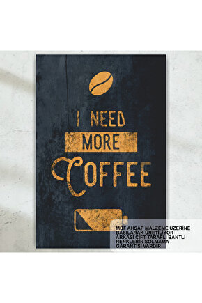 i need more coffee ev mutfak kafe dekorasyon tablo retro ahşap poster