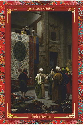 jean leon gerome halı tüccarı tablosu otantik çerçeve görünümlü ahşap tablo