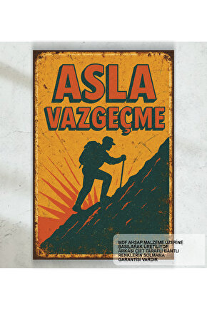 asla vazgeçme kişisel gelişim motivasyon psikoloji sözleri duvar yazıları retro ahşap poster tablo