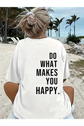 Do What Makes You Happy Unisex Linemen Oversize Baskılı T-shirt - Beyaz