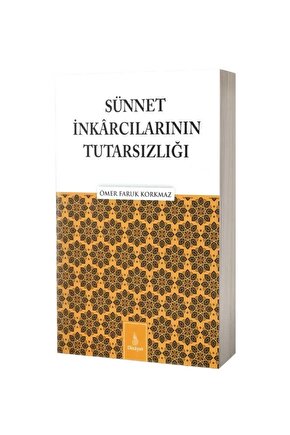 Sünnet Inkarcılarının Tutarsızlığı