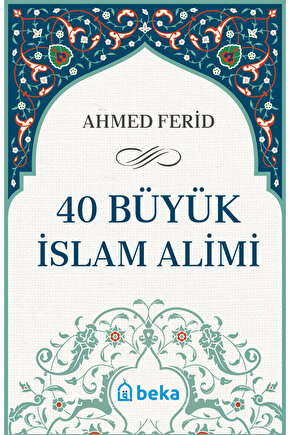 40 Büyük İslam Alimi (Karton Kapak)