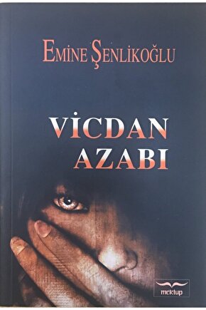 Vicdan Azabı, Emine Şenlikoğlu, Mektup Yay.