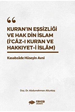 Kuranın Eşsizliği Ve Hak Din İslam - İcaz-I Kuran Ve Hakkıyet-İ İslam