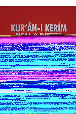 Kur’an-ı Kerim Meal Ve Defteri (kur’an-ı Kerim Ayetleri Sırasına Ve Sayfasına Göre Düzenlenmiştir)