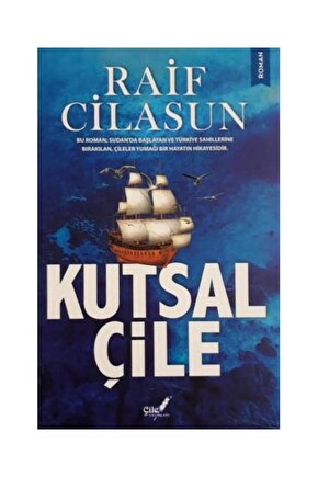 Kutsal Çile   Raif Cilasun