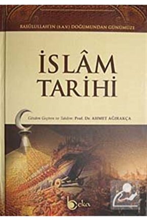 İslam Tarihi & Rasulullahın (S.A.V.) Doğumundan Günümüze (2 CİLT TAKIM 1.HAMUR)