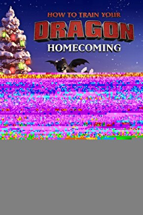 How to Train Your Dragon Homecoming (2019) ( FOLYO ) - AFİŞ - POSTER-3641