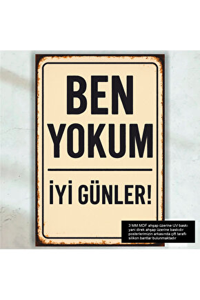 ben yokum iyi günler komik esprili sözler duvar yazıları plaka tarz retro ahşap poster tablo