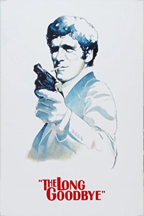 The Long Goodbye (1973) 005 AFİŞ - POSTER