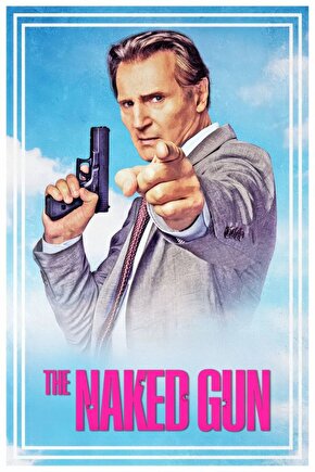 The Naked Gun (2025) 004 AFİŞ - POSTER