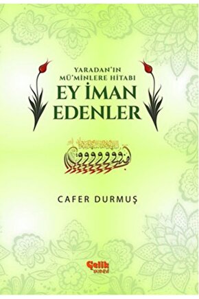 Yaradanın Müminlere Hitabı Ey İman Edenler