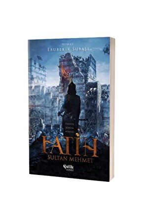 Fatih Sultan Mehmet  Çelik Yayınevi  Ebubekir Subaşı