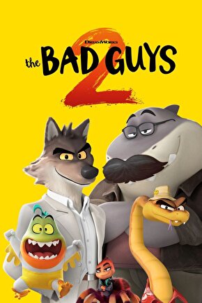 The Bad Guys 2 (2025) 006 AFİŞ - POSTER