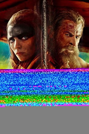 Furiosa A Mad Max Saga (2024) 001 AFİŞ - POSTER