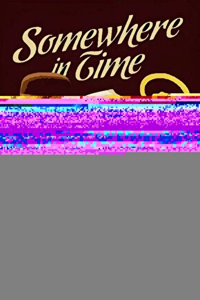 Somewhere in Time (1980) 001 AFİŞ - POSTER