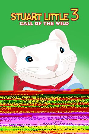 Stuart Little 3 Call of the Wild (2005) AFİŞ - POSTER ( FOLYO ) - AFİŞ - POSTER-6249
