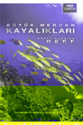 Great Barrier Reef - Büyük Meracan Kayaliklari