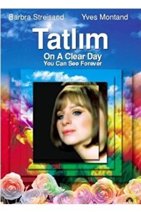 On A Clear Day You Can See Forever  Tatlım  Dvd