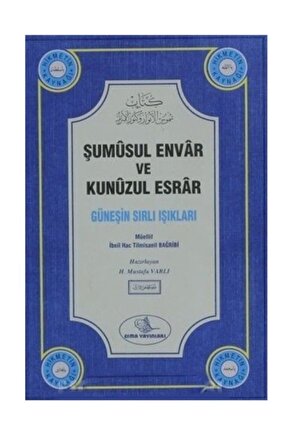 Şumüsul Envar Ve Kunuzul Esrar (güneşin Sırlı Işıkları)