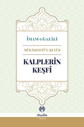 Kalplerin Keşfi İmam-ı Gazali