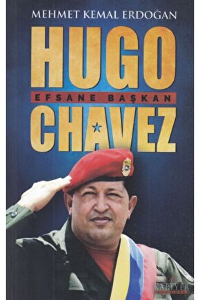 Hugo Chavez Efsane Başkan