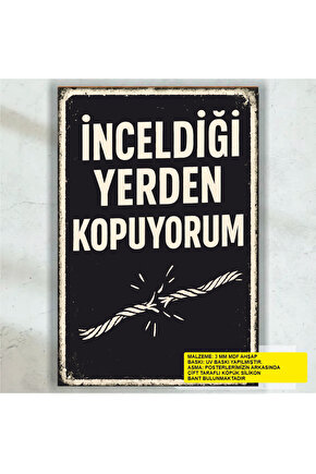 inceldiği yerden kopuyorum komik esprili sözler duvar yazıları retro ahşap poster tablo