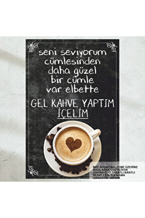 kahve içelim güzel kahve aşk ve sevgi sözleri duvar yazıları ev mutfak kafe tablo retro ahşap poster