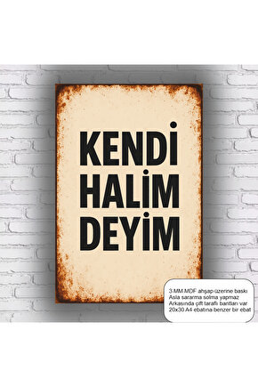 kendi halimdeyim komik esprili anlamlı sözler duvar yazıları retro ahşap poster mdf tablo