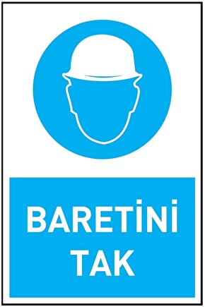İş Güvenliği Levhası Baretini Tak Uyarı - Işaret Levhası(BANT HEDİYE)