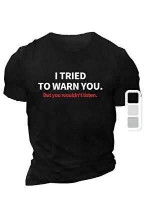 201 Penye Compack I TRIED TO WARN YOU. Baskılı Oversize Bisiklet Yaka T-shirt - Siyah