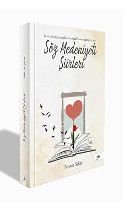 SÖZ MEDENİYET ŞİİRLERİ