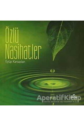 Özlü Nasihatler - Eyüp Karaaslan -