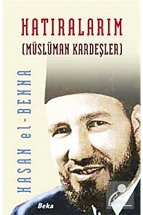 Hatıralarım  Müslüman Kardeşler