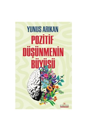 Pozitif Düşünmenin Büyüsü  Kariyer Yayınları  Yusuf Arıkan