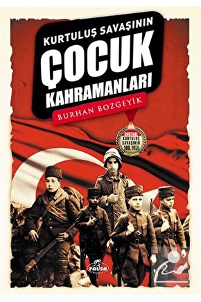 Kurtuluş Savaşının Çocuk Kahramanları - Burhan Bozgeyik -