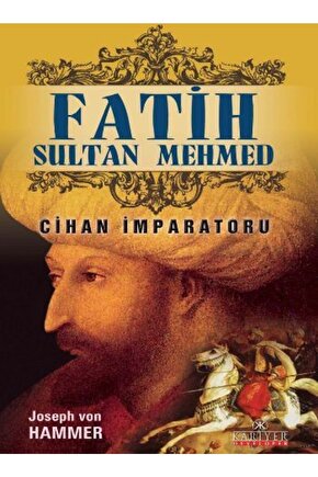 Fatih Sultan Mehmet Cihan Imparatoru