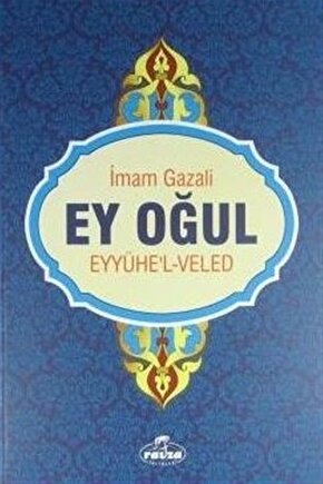 Ey Oğul (Eyyühelveled)
