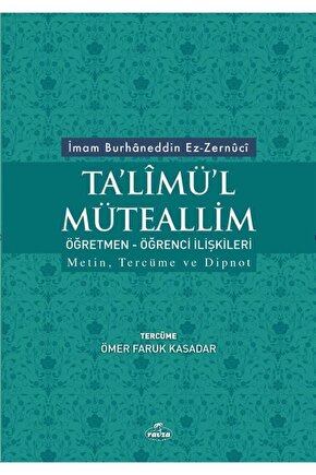 Talimül Müteallim Öğretmen - Öğrenci Ilişkileri - Imam Burhaneddin Ez-zernuci 9786257580519