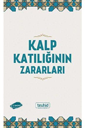 Kalp Katılığının Zararları Imam Ibni Recep El-hanbeli , Ebu Hanzala