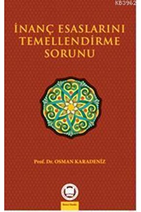 İnanç Esaslarını Temellendirme Sorunu