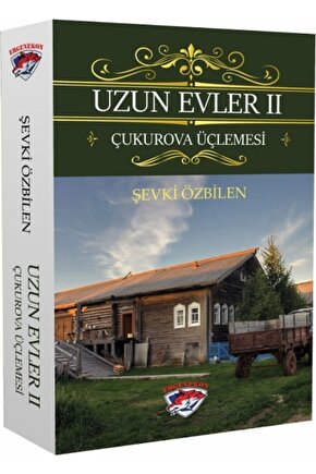 Uzun Evler 2 - Çukurova Üçlemesi
